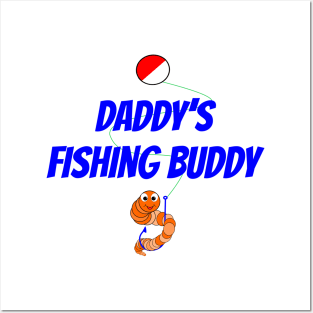 Daddy's Fishing Buddy Posters and Art